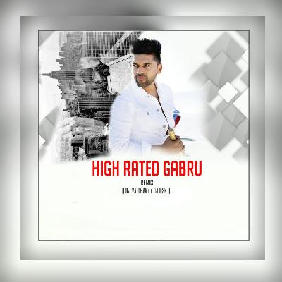 High Rated Gabru - Guru Randhawa Remix DJ VAIBHAV ft DJ DSK